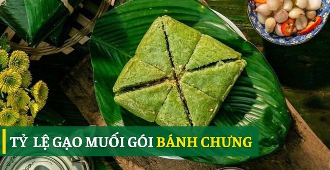 Tỷ lệ gạo muối gói bánh chưng chuẩn vị